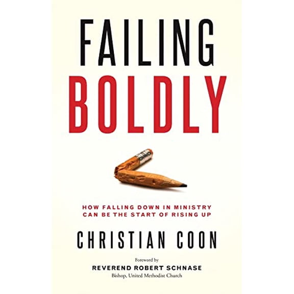 Pre-Owned Failing Boldly: How Falling Down in Ministry Can Be the Start of Rising Up, 9780881778786, 0881778788, Paperback,