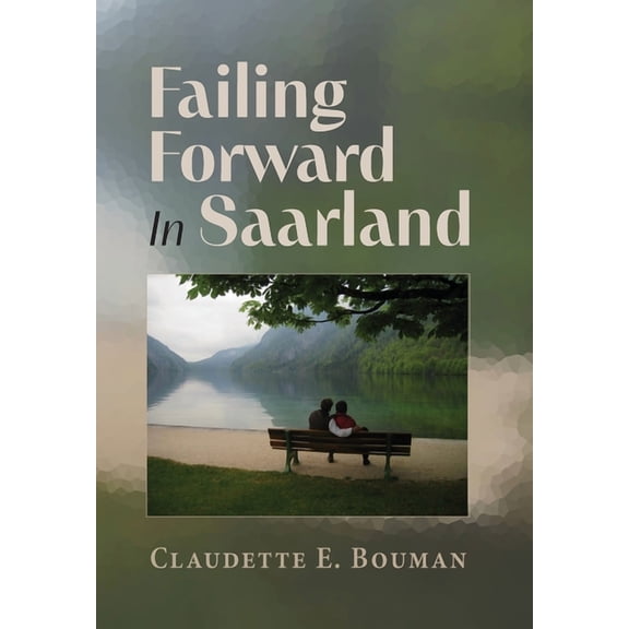 Failing Forward In Saarland, (Hardcover)