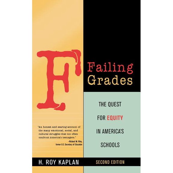 Failing Grades: The Quest for Equity in America's Schools, (Hardcover)
