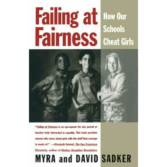 Failing at Fairness : How America's Schools Cheat Girls (Paperback)