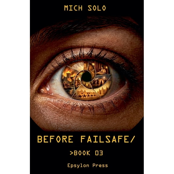 Failsafe Before Failsafe, Book 3, (Paperback)