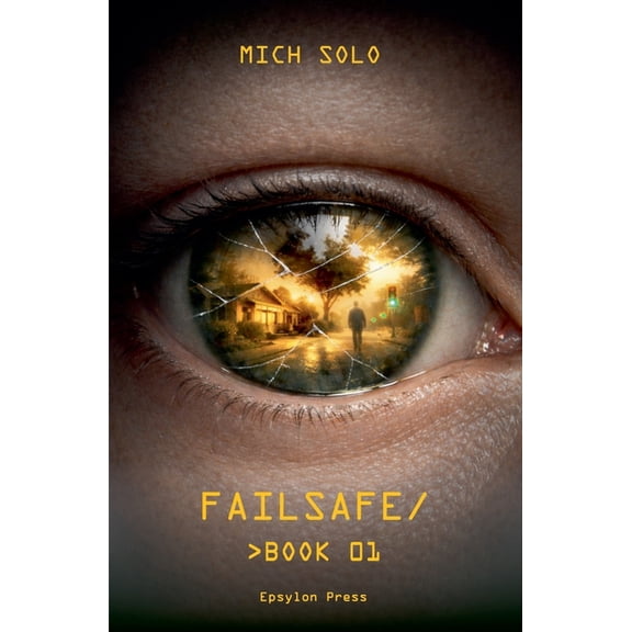 Failsafe Failsafe, Book 1, (Paperback)