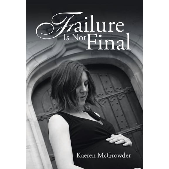 Failure Is Not Final (Hardcover)