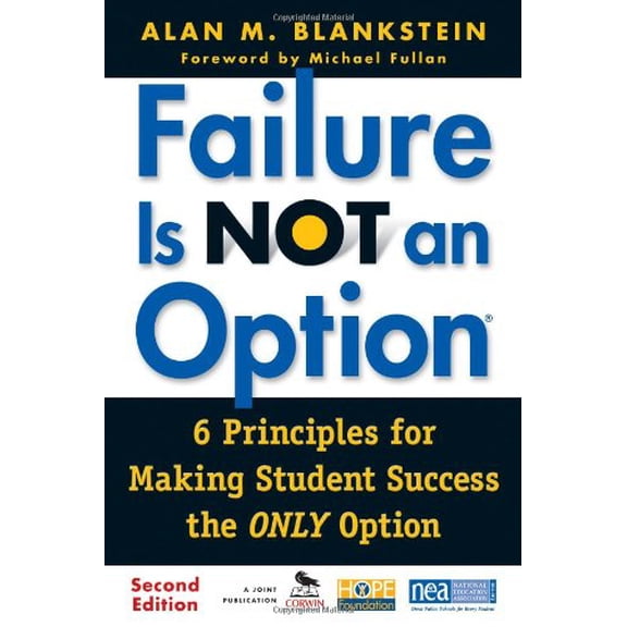 Pre-Owned Failure Is Not an Option (R): 6 Principles for Making Student Success the Only Option (Paperback) 1412979234 9781412979238