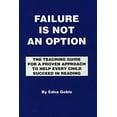 thumbnail image 1 of Pre-Owned Failure Is Not an Option: The Teaching Guide for a Proven Approach to Help Every Child Succeed in Reading Paperback, 1 of 1