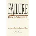 thumbnail image 1 of Pre-Owned Failure and How I Achieved It (Paperback) 0978830407 9780978830403, 1 of 1