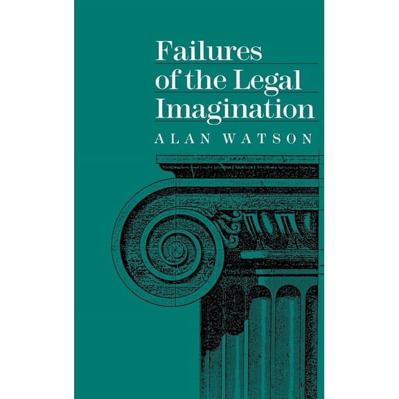 Failures of the Legal Imagination, (Hardcover)