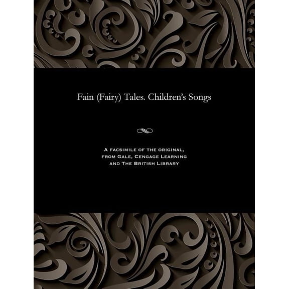 Fain (Fairy) Tales. Children's Songs, (Paperback)