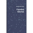 thumbnail image 1 of Faintest Glories, (Paperback), 1 of 1