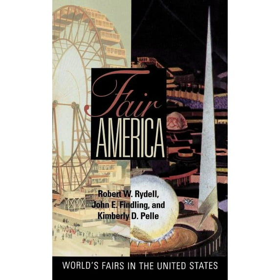 Fair America: World's Fairs in the United States (Hardcover)