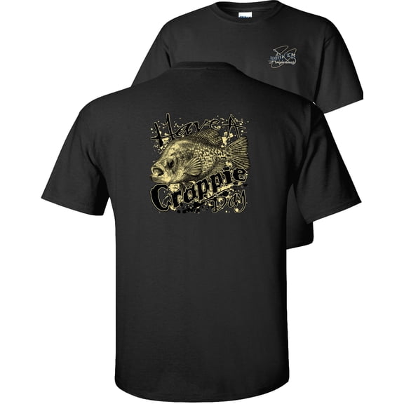 Fair Game Have a Crappie Day T-Shirt, Fishing Graphic Tee-Black-S