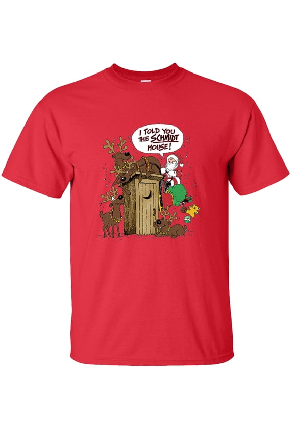 I Told You The SCHMIDT House T-Shirt, Funny Graphic Tee-Red-L