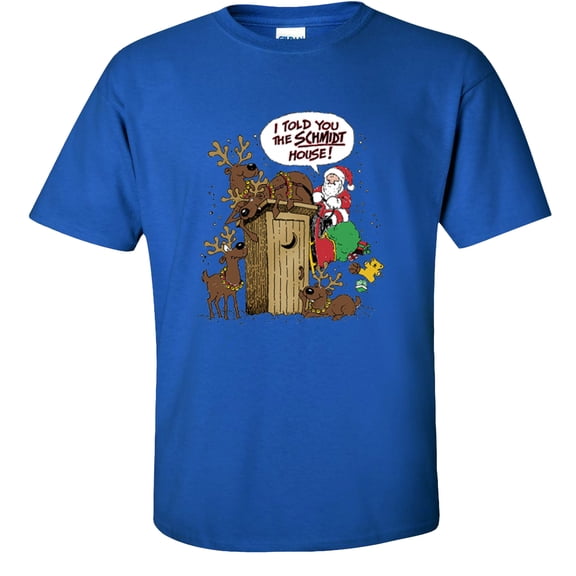 Fair Game I Told You The SCHMIDT House T-Shirt, Funny Graphic Tee-Royal Blue-S