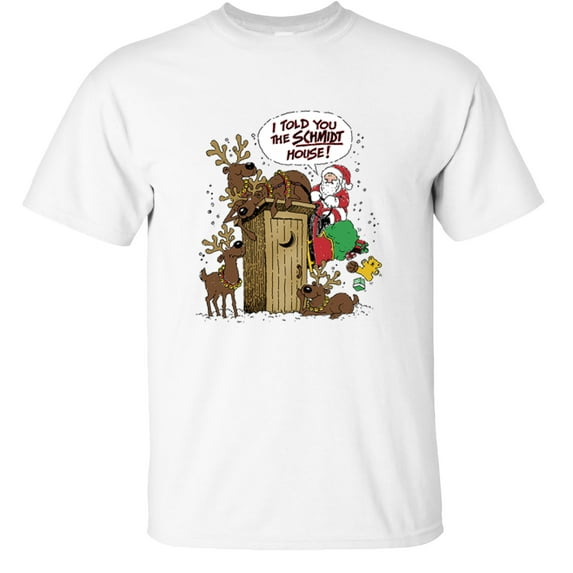 Fair Game I Told You The SCHMIDT House T-Shirt, Funny Graphic Tee-White-M