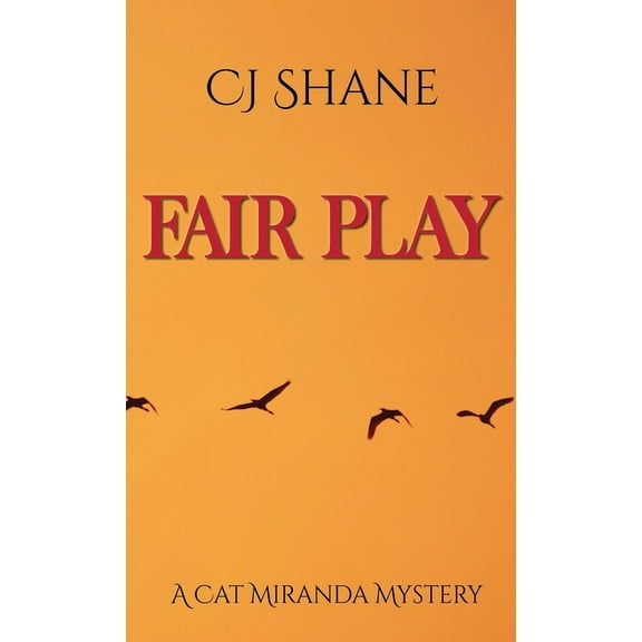 Fair Play: Cat Miranda Mystery #2, (Hardcover)