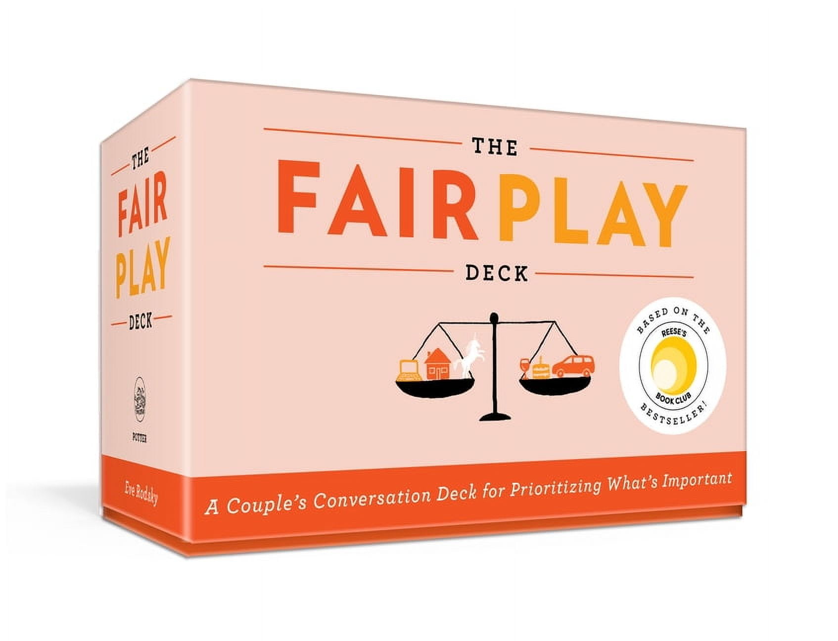 EVE RODSKY The Fair Play Deck: A Couple's Conversation Deck for Prioritizing What's Important