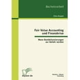 thumbnail image 1 of Fair Value Accounting und Finanzkrise : Wenn Bankbilanzierungen zur Gefahr werden (Paperback), 1 of 1