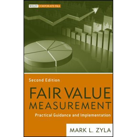 Pre-Owned Fair Value Measurement: Practical Guidance and Implementation (Hardcover) 111822907X 9781118229071