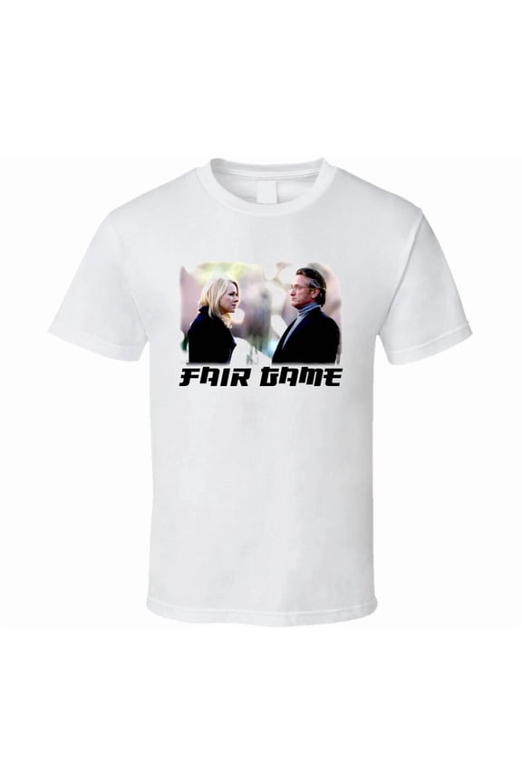 Fair game movie t shirt