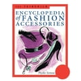 thumbnail image 1 of Fairchild Reference Collection: The Fairchild Encyclopedia of Fashion Accessories (Paperback), 1 of 1