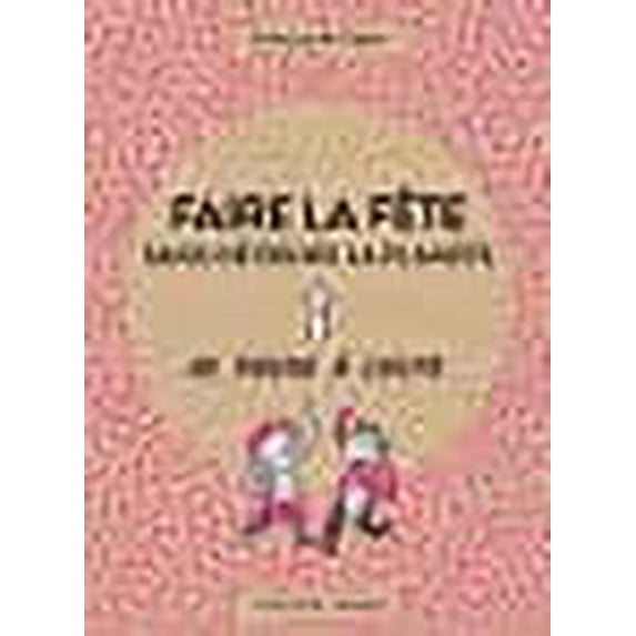 Faire la fete sans detruire la planete