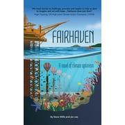 Fairhaven A novel of climate optimism, Paperback