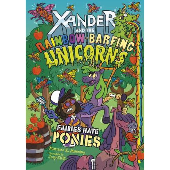 Pre-Owned Fairies Hate Ponies Xander and the Rainbow-Barfing Unicorns Library Binding Matthew K. Manning