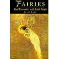 thumbnail image 1 of Pre-Owned Fairies: Real Encounters with Little People (Hardcover) 0786704578 9780786704576, 1 of 1