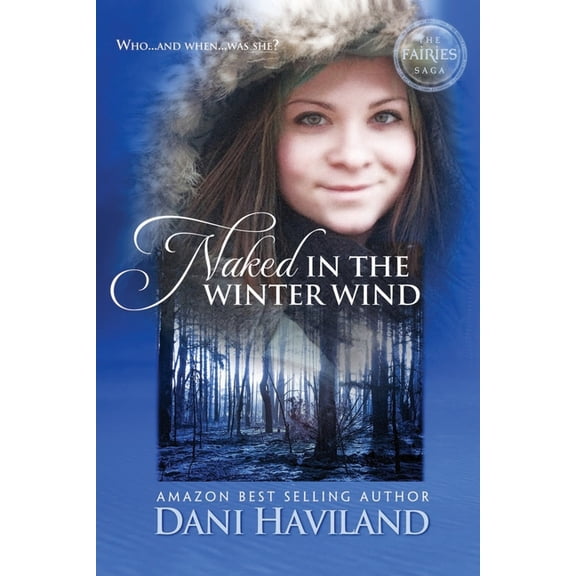 Fairies Saga Naked in the Winter Wind, Book 2, (Paperback)