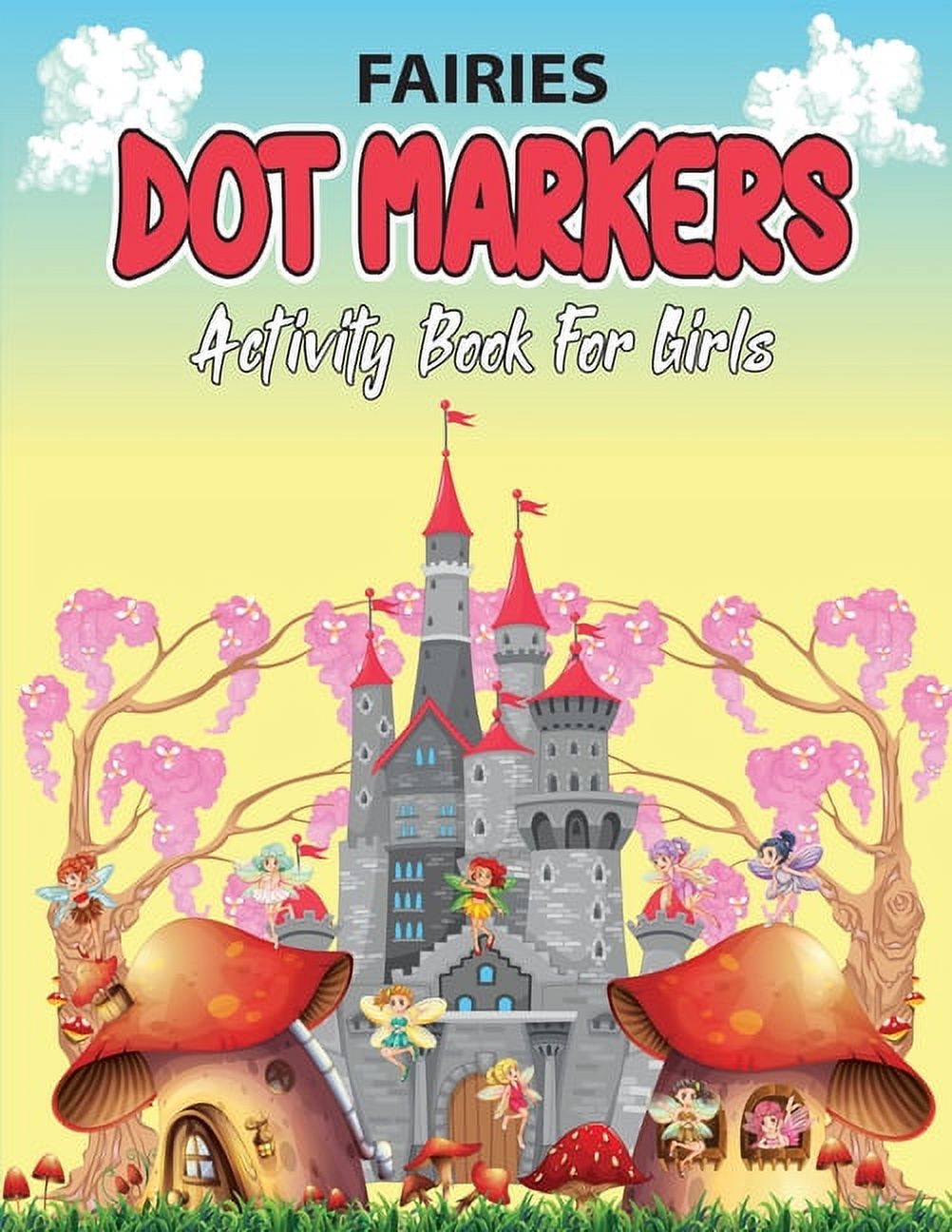 Fairy Dor Markers Activity Book For Kids Ages 4-8: Fairies