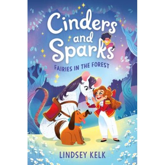 Pre-Owned Cinders and Sparks #2: Fairies in the Forest (Paperback) 9780063006713