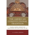 thumbnail image 1 of The Fairleigh Dickinson University Press American Constitutional Tradition: Colonial Charters, Covenants, and Revolutionary State Constitutions, 1578-1780, (Paperback), 1 of 1