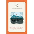 thumbnail image 1 of Fairlight Moderns: Travelling in the Dark (Paperback), 1 of 1