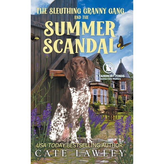 Fairmont Finds Canine Cozy Mysteries The Sleuthing Granny Gang and the Summer Scandal, Book 5, (Paperback)