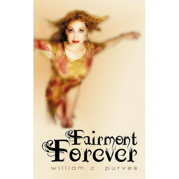 Fairmont Forever, (Paperback)