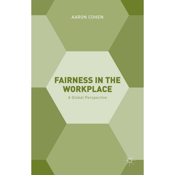 Fairness in the Workplace: A Global Perspective, (Hardcover)