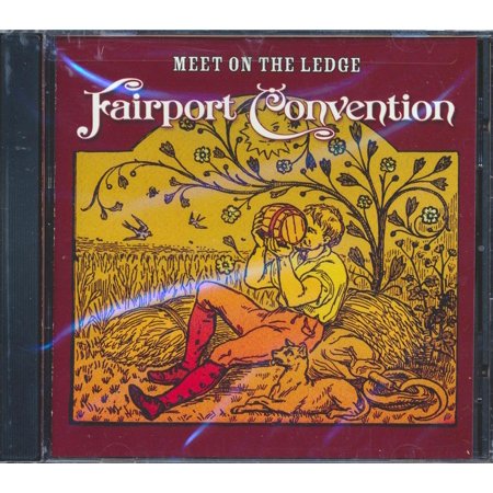 Fairport Convention - Meet On The Ledge - 708535096528 - CD