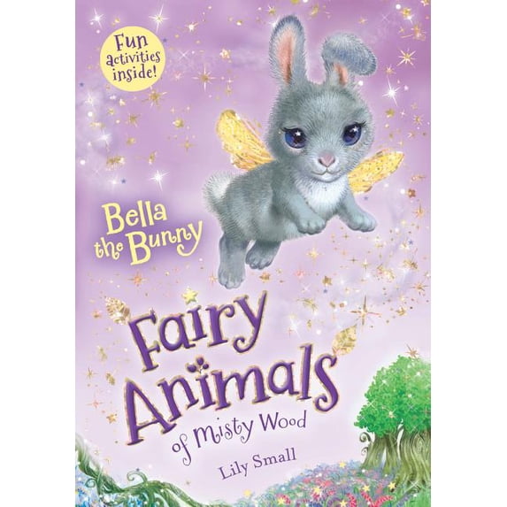 Fairy Animals of Misty Wood Bella the Bunny: Fairy Animals of Misty Wood, Book 2, (Paperback)