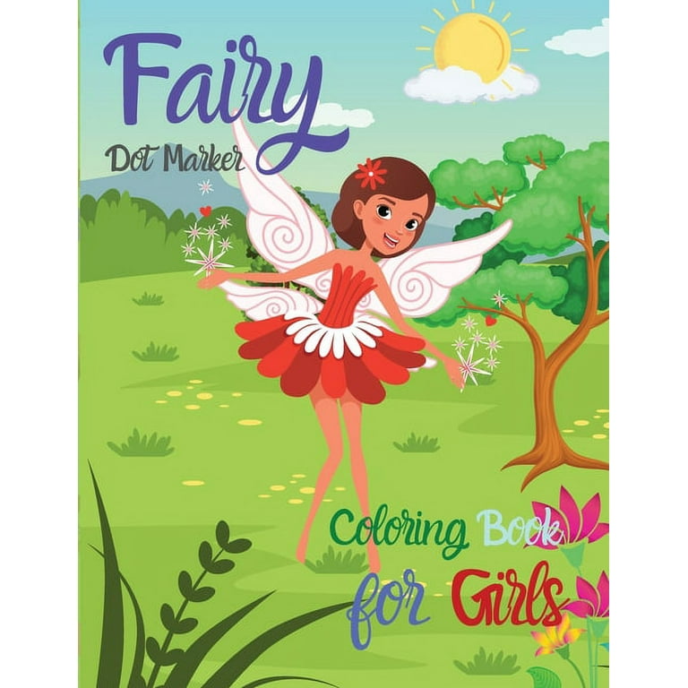 FAIRIES DOT MARKER Activity Book For Girls Ages 3-8: Super Fantasy