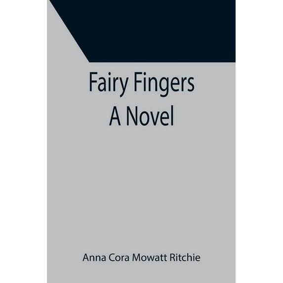 Fairy Fingers A Novel, (Paperback)