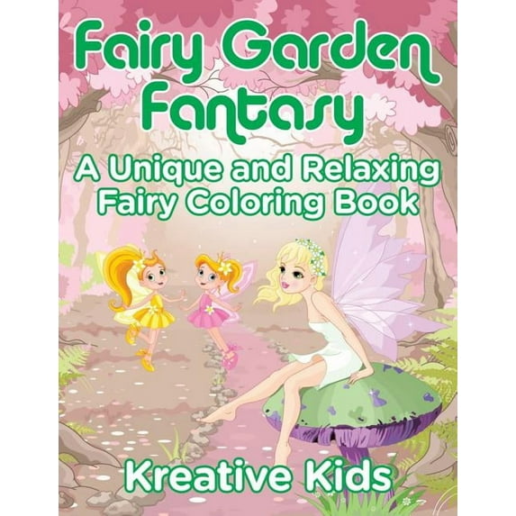 Fairy Garden Fantasy: A Unique and Relaxing Fairy Coloring Book (Paperback)