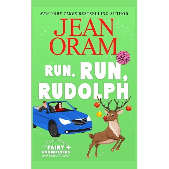 Fairy Godmothers and Other Fiascos Run, Run Rudolph: A Christmas Romantic Comedy Romantasy, Book 2, (Hardcover)