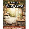 thumbnail image 1 of Fairy House Interior: Adult Coloring Book Home Interior Design With Magical Rooms And Fantasy Decorated Houses, (Paperback), 1 of 1