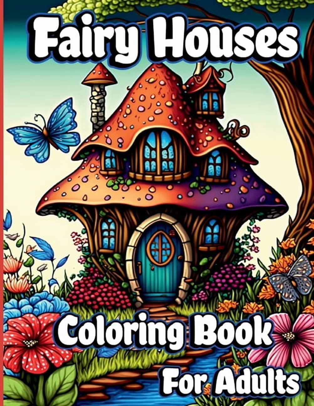 Fairy Houses Coloring Book for Adults, (Paperback)