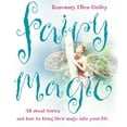 thumbnail image 1 of Fairy Magic: All about Fairies and How to Bring Their Magic Into Your Life, (Paperback), 1 of 1