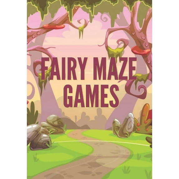 Fairy Maze Games: Fairy Puzzles For Kids Fun Games For Kids Ages 8-12 Girls, (Paperback)