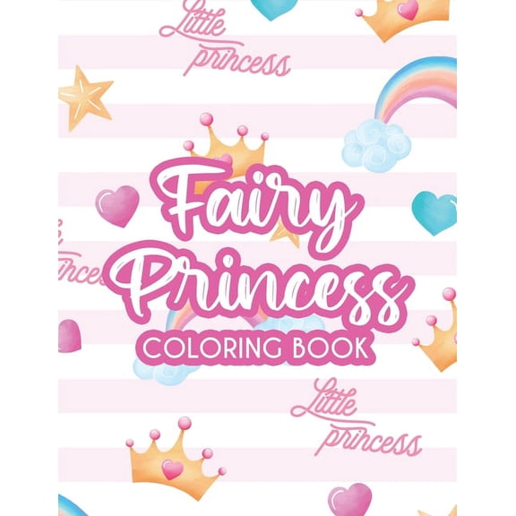 Color Your World Fairy Princess Coloring Book