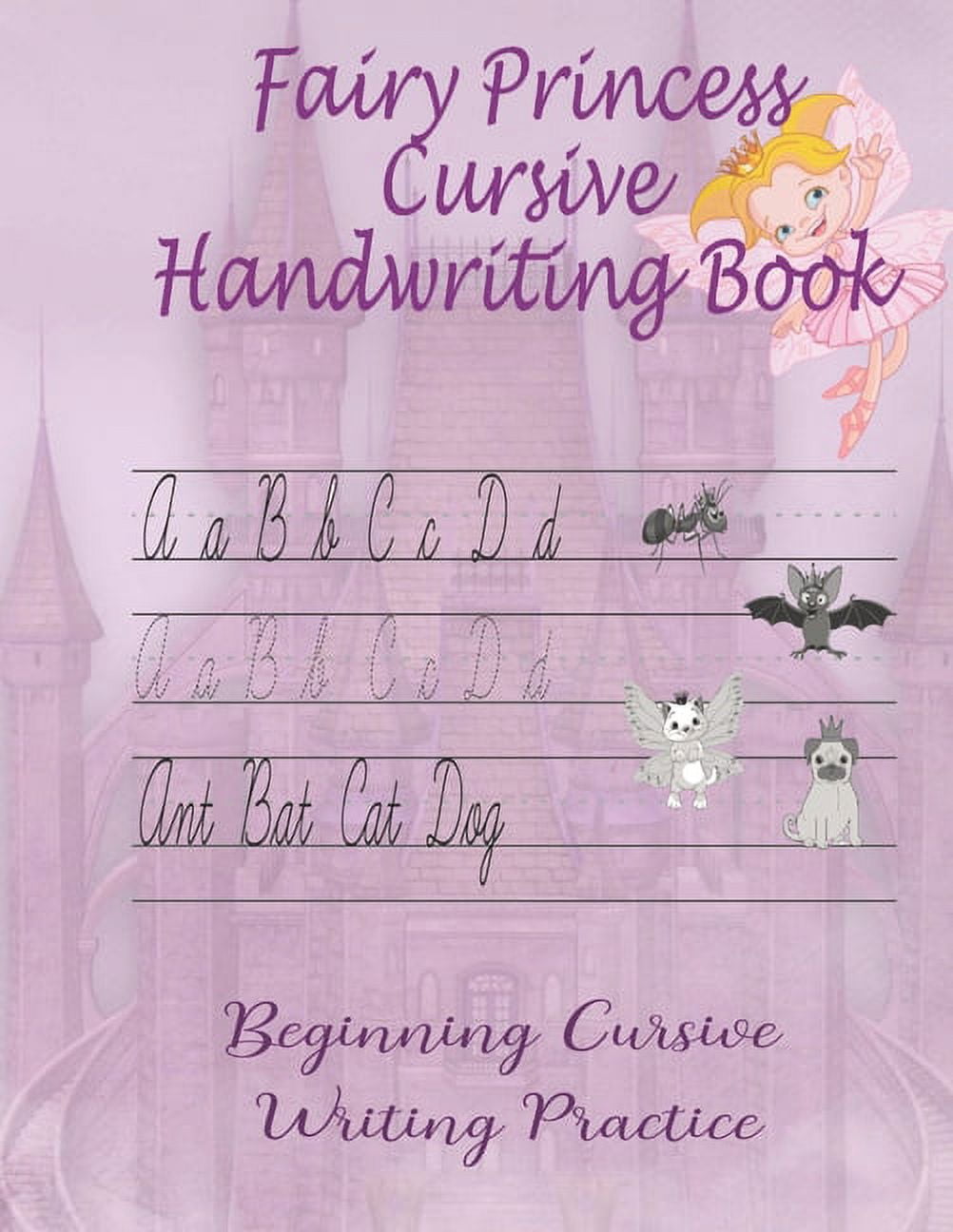 Fairy Princess Cursive Handwriting Book: Beginners Workbook For Kids ...