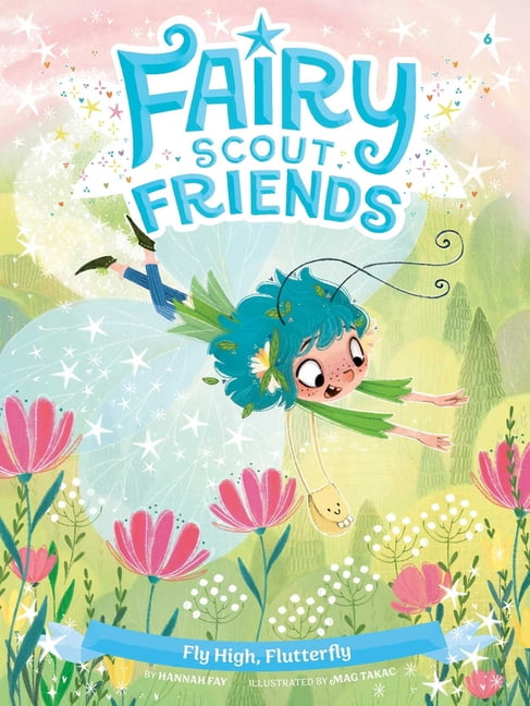 Fairy Scout Friends Fly High, Flutterfly, Book 6, (Hardcover)