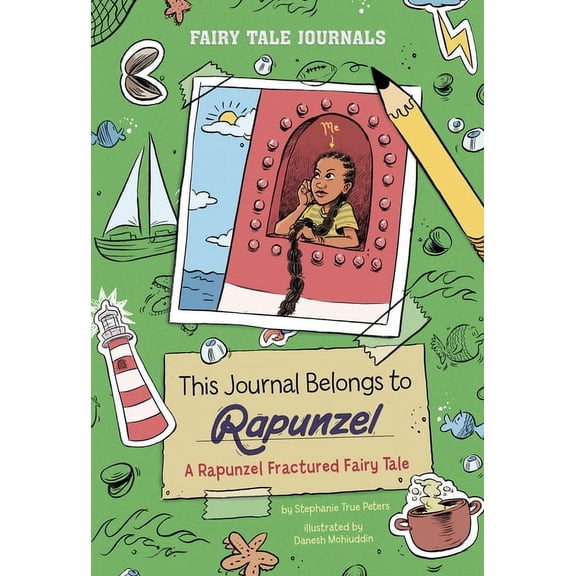 Fairy Tale Journals This Journal Belongs to Rapunzel: A Rapunzel Fractured Fairy Tale, (Paperback)